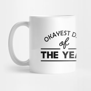 Dad - Okayest dad of the year Mug